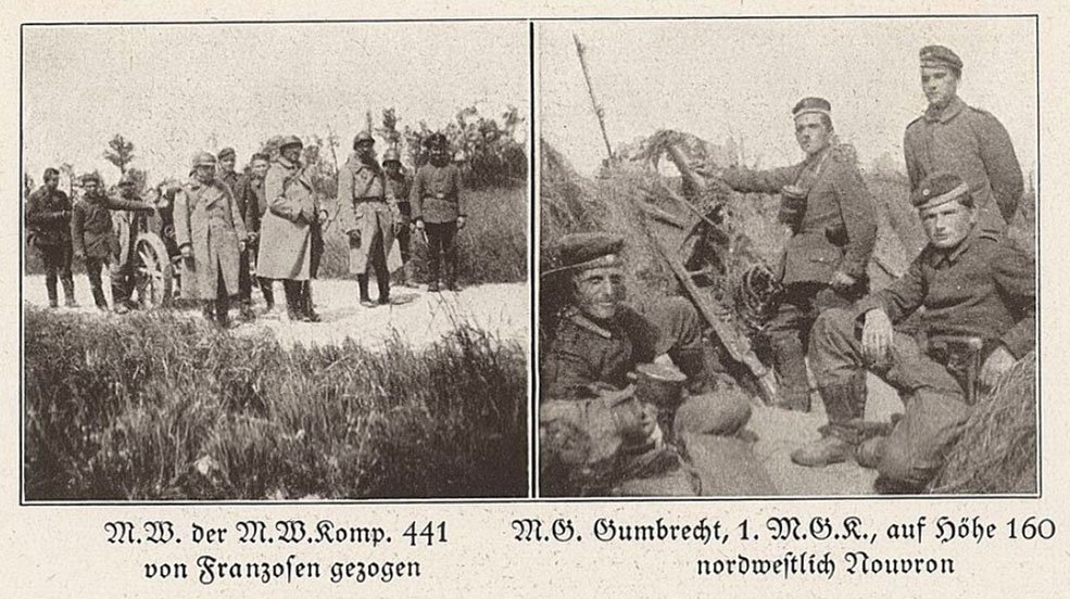 Left: French prisoners being put to work moving a medium or heavy Minenwerfer of Minenwerfer-Kompagnie 441 behind the lines. Right: Machine-gun team under Unteroffizier(?) Gumbrecht of 1. MG Kompagnie. / IR 473, deployed for high-angle fire against long-range targets at Hill 160 northwest of Nouvron.